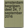 Amsterdam begrijpen, deel 24, 7 september 2016 door Ton Flierman
