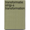 Transformatie Strijp-S transformation door Thom Aussems