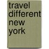 Travel Different New York