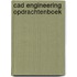 CAD Engineering Opdrachtenboek