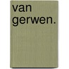 Van Gerwen. door Alex de Laat