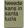 Tweede kans in Santa Luzia by Ellen van Herk
