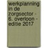 Werkplanning in de zorgsector - 6. Overloon - Editie 2017