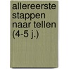 Allereerste stappen naar tellen (4-5 j.) door Onbekend