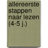 Allereerste stappen naar lezen (4-5 j.)