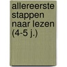 Allereerste stappen naar lezen (4-5 j.) by Unknown