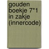 Gouden Boekje 7*1 in zakje (INNERCODE) door Onbekend