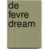 De Fevre Dream