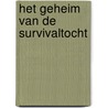Het geheim van de survivaltocht door Ruben Prins