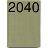 2040 by Mireille Geus