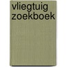Vliegtuig Zoekboek door Stephan Lomp