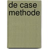 de CASE Methode door Guus Bok