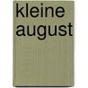 Kleine August door Stefan Boonen