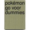 Pokémon Go voor Dummies by Riccardo Meggiato