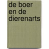 De boer en de dierenarts by Pim Lammers