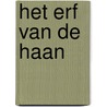Het erf van de haan door Katrien Vandewoude
