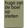 Hugo zet de boel op stelten by Mia Nilsson
