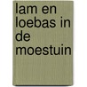 Lam en Loebas in de moestuin door Reine de Pelseneer