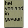Het veeland in gevaar! door Jan Nowee