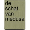 De schat van Medusa by Paul Nowee