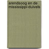 Arendsoog en de Mississippi-Duivels door Paul Nowee