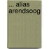 ... alias Arendsoog