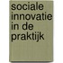 Sociale innovatie in de praktijk