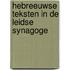 Hebreeuwse teksten in de Leidse synagoge