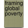 Framing Global Poverty by Mirjam Vossen