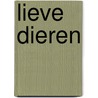 Lieve dieren by Unknown