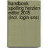 Handboek Spelling Herzien editie 2015 (incl. login SNS)