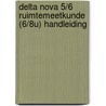 Delta Nova 5/6 Ruimtemeetkunde (6/8u) handleiding door Pedro Tytgat Nico Deloddere