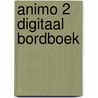 Animo 2 digitaal bordboek door Onbekend