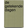 De Getekende Dagen by Unknown