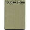 100% Barcelona door Annebeth Vis