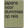 Japans voor Dummies op reis by Eriko Sato