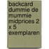 Backcard Dummie de mummie midprices 2 x 5 exemplaren
