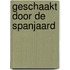 Geschaakt door de Spanjaard