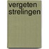 Vergeten strelingen