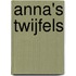 Anna's twijfels
