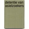 Detentie van asielzoekers door Wouter van der Spek