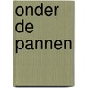 Onder de pannen door Kate Little