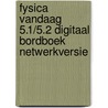 Fysica Vandaag 5.1/5.2 digitaal bordboek netwerkversie by Unknown