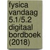 Fysica Vandaag 5.1/5.2 Digitaal bordboek (2018)