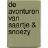 De avonturen van Saartje & Snoezy