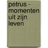 Petrus - momenten uit zijn leven
