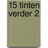 15 Tinten verder 2 door Tiffany Reisz