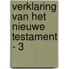 Verklaring van het Nieuwe Testament - 3 door Matthew Henry