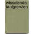 Wisselende taalgrenzen