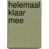 Helemaal klaar mee by Unknown